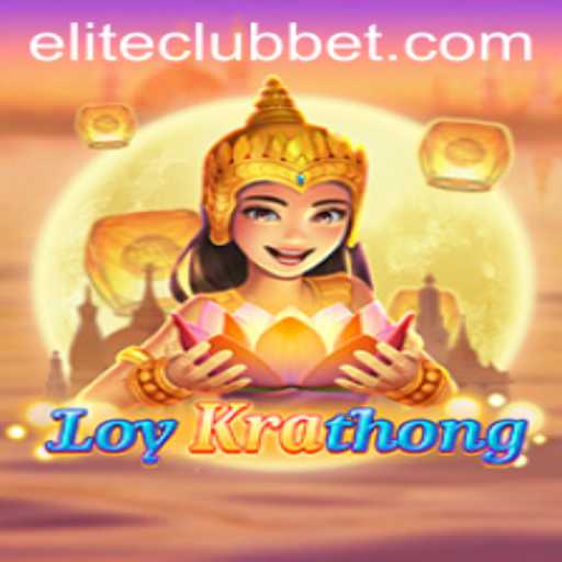 Exploring LoyKrathong: A Journey into the ELITE CLUB of Fascinating Games