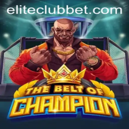 Discover 'TheBeltOfChampion': The Next Big Hit in ELITE CLUB Competitions